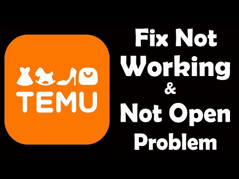 How To Fix Temu App Not Working | Temu Not Open Problem | PSA 24
